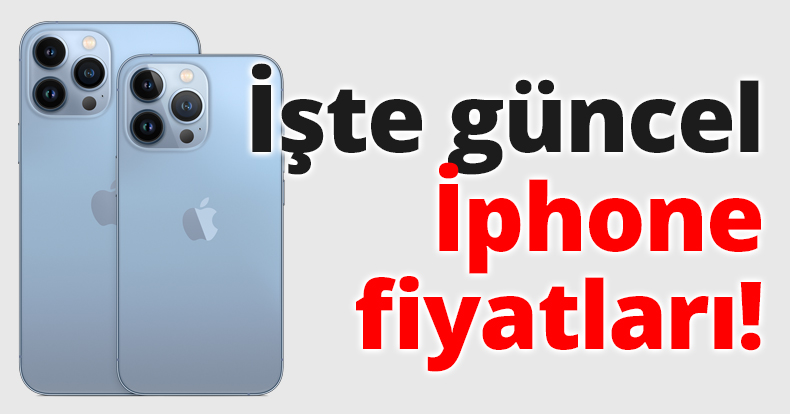 İşte güncel İphone fiyatları!