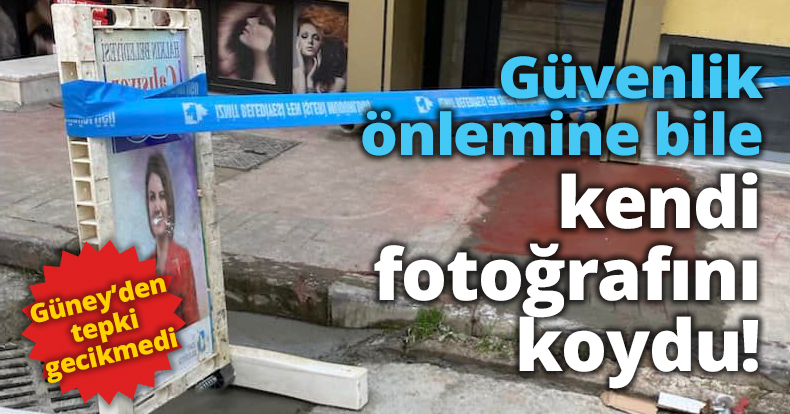 Güvenlik önlemine bile kendi fotoğrafını koydu!