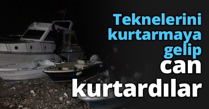 Teknelerini kurtarmaya gelip can kurtardılar