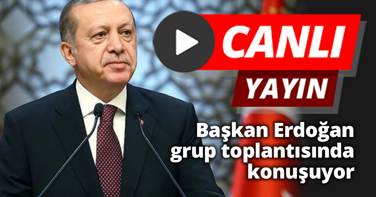 Başkan Recep Tayyip Erdoğan, partisinin TBMM Grup Toplantısı'nda konuşuyor..