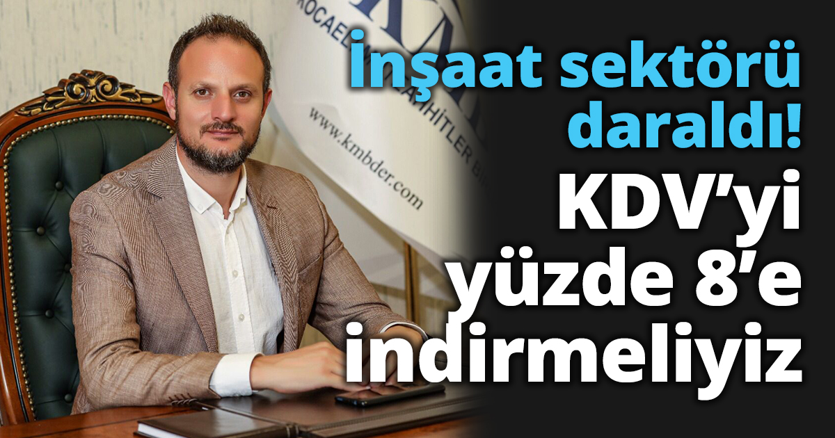 İnşaat sektörü daraldı!