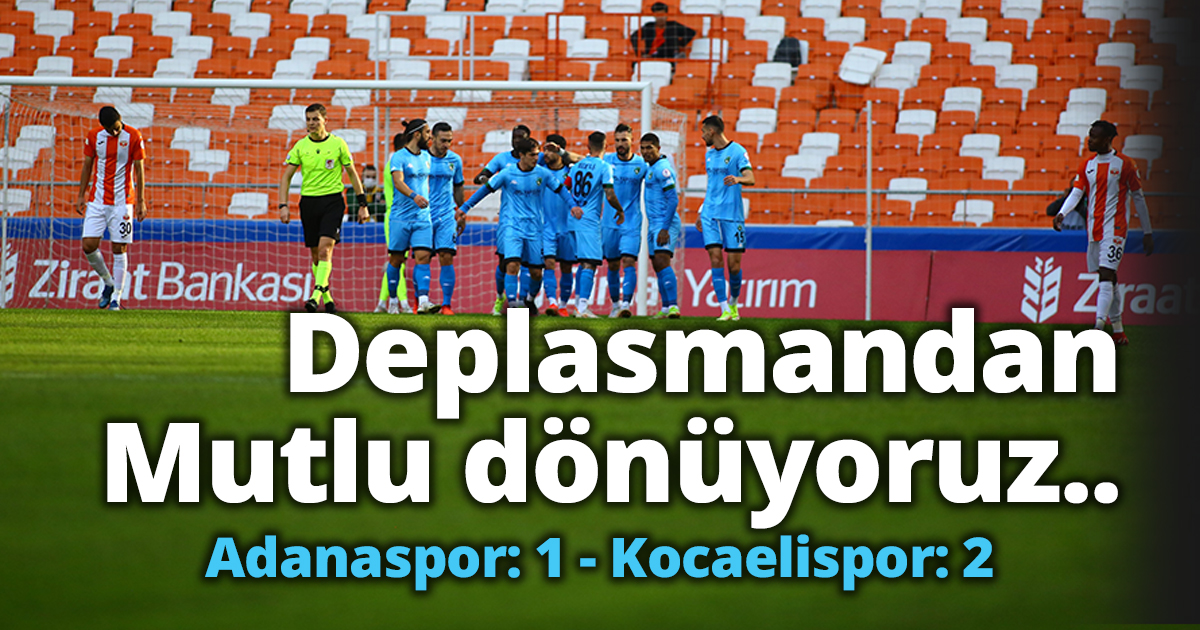 Adanaspor: 1 - Kocaelispor: 2
