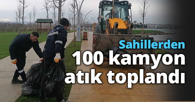 Sahillerden 100 kamyon atık toplandı