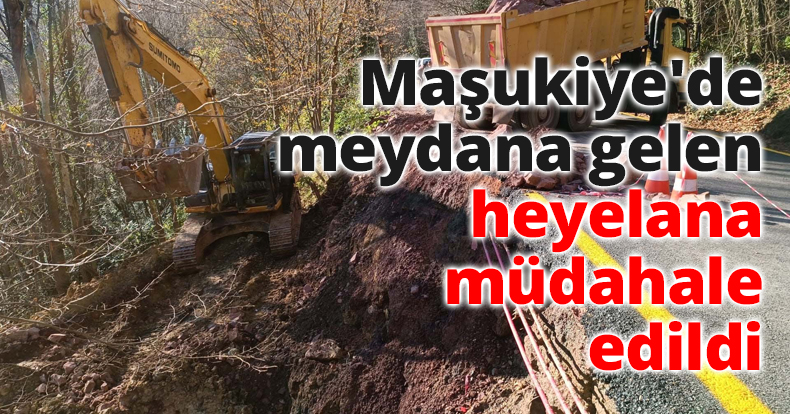 Maşukiye'de meydana gelen heyelana müdahale edildi