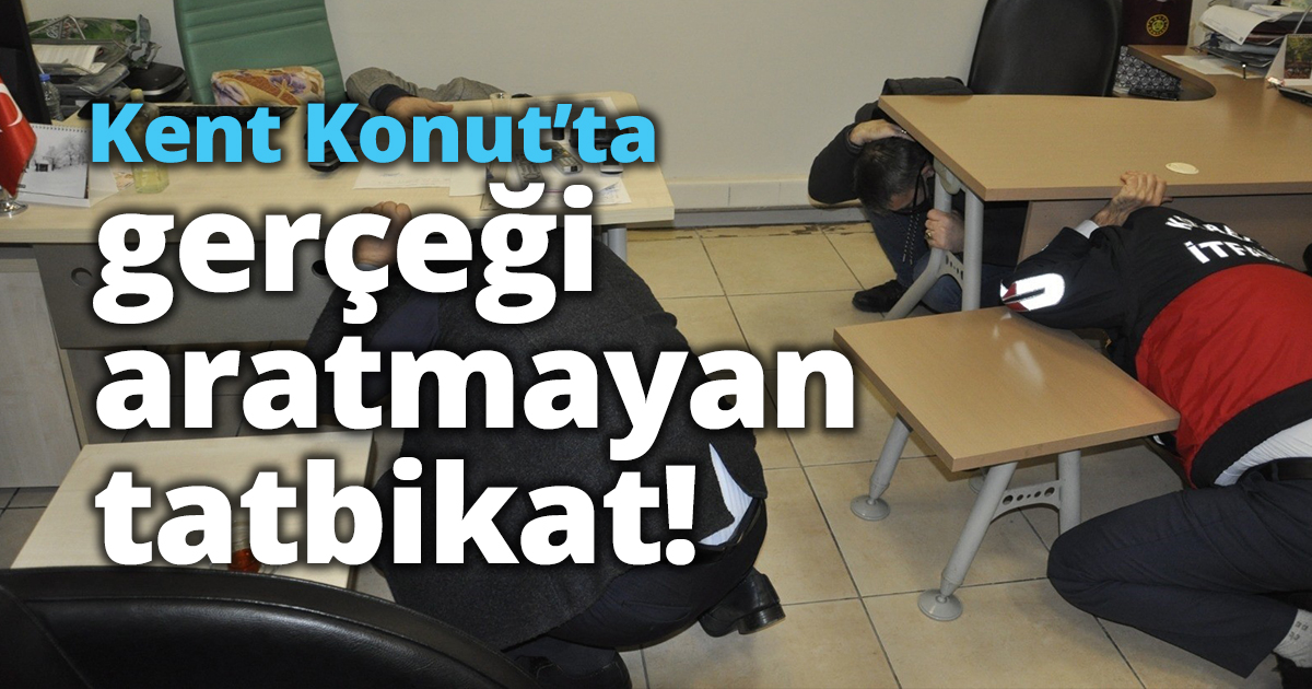 Kent Konut’ta gerçeği aratmayan tatbikat!