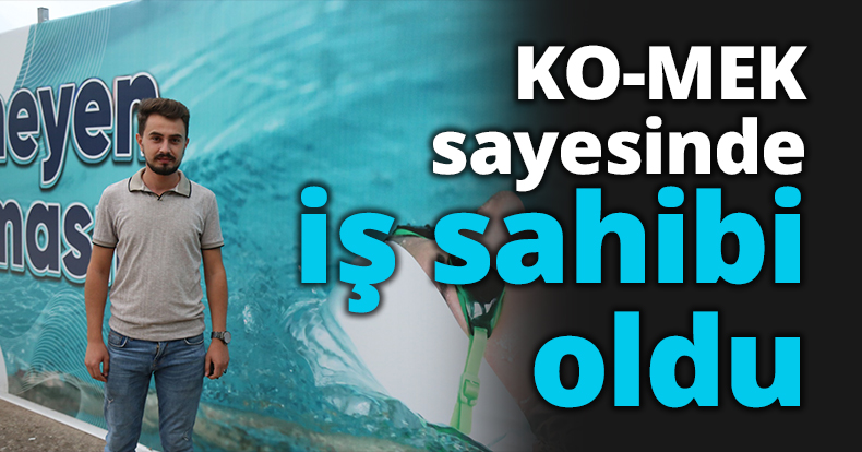 KO-MEK sayesinde iş sahibi oldu   