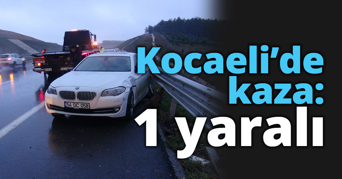 Kocaeli’de kaza: 1 yaralı