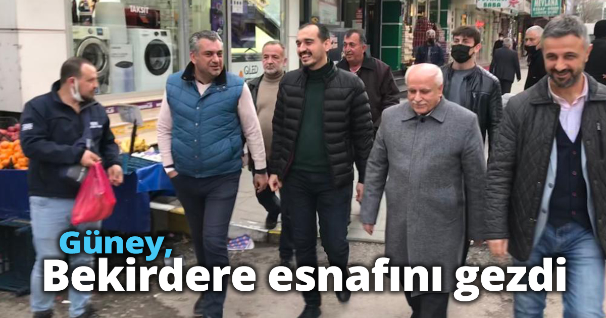 Güney, Bekirdere esnafını gezdi