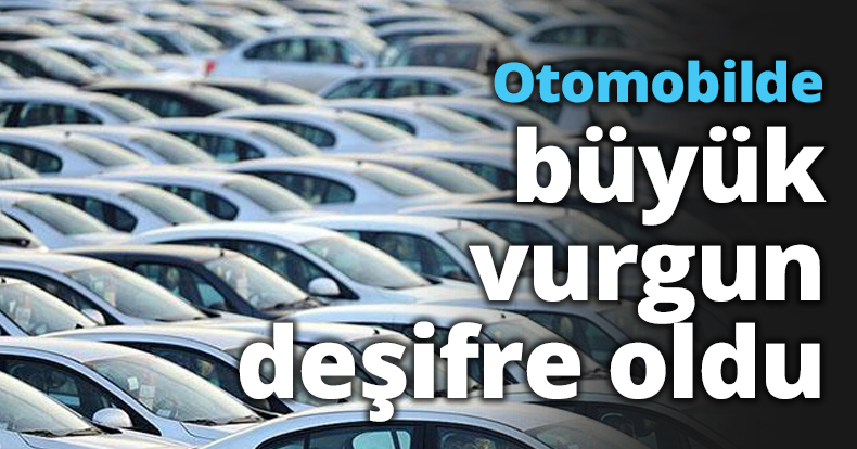 Otomobilde büyük vurgun deşifre oldu