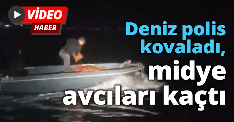 Deniz polis kovaladı, midye avcıları kaçtı