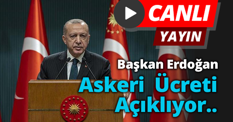 Başkan Erdoğan Asgari ücreti açıklıyor