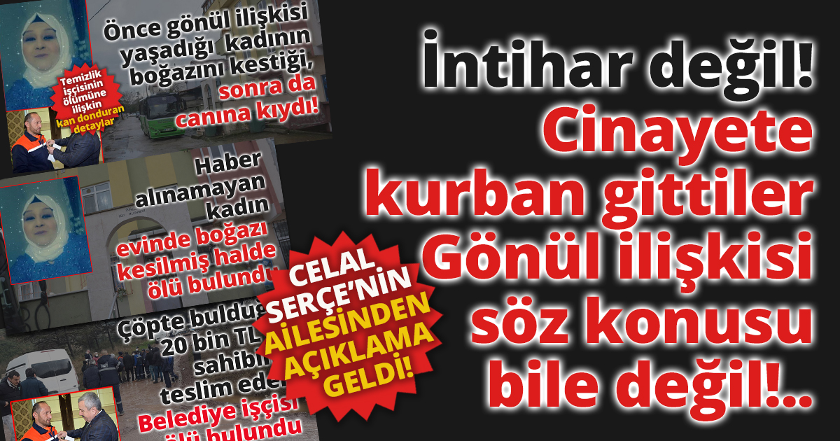 Gönül ilişkisi söz konusu bile değil! İntihar değil! Cinayete kurban gittiler..
