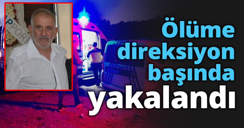 Ölüme direksiyon başında yakalandı