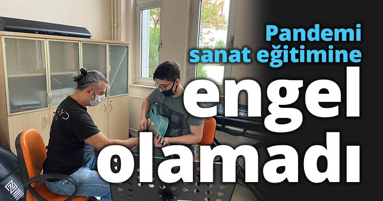 Pandemi sanat eğitimine engel olamadı