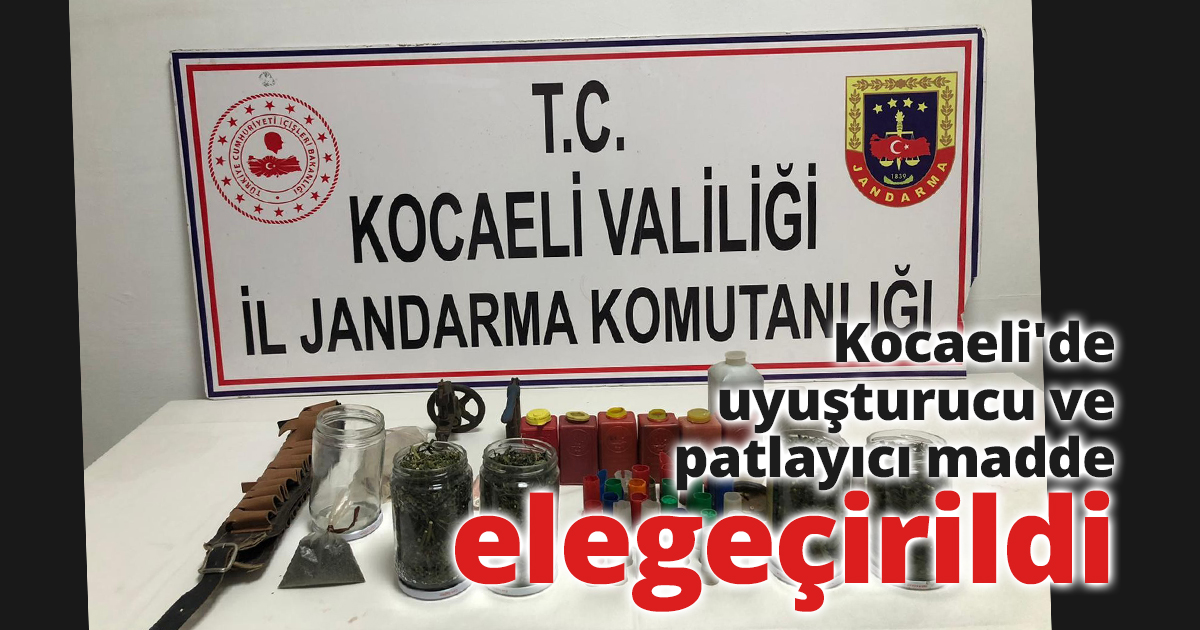 Kocaeli'de uyuşturucu ve patlayıcı madde ele geçirildi