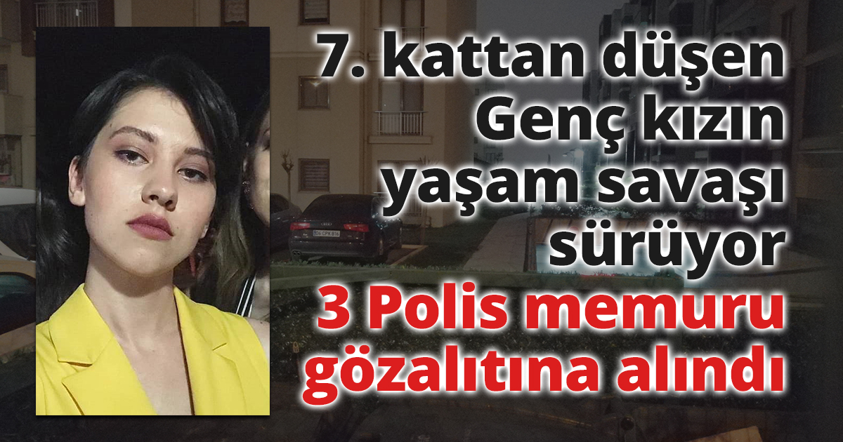 Genç kızın 7. kattan düşmesiyle ilgili 3 kişinin sorguları sürüyor