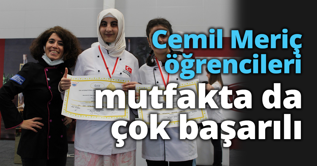 Cemil Meriç öğrencileri mutfakta da çok başarılı