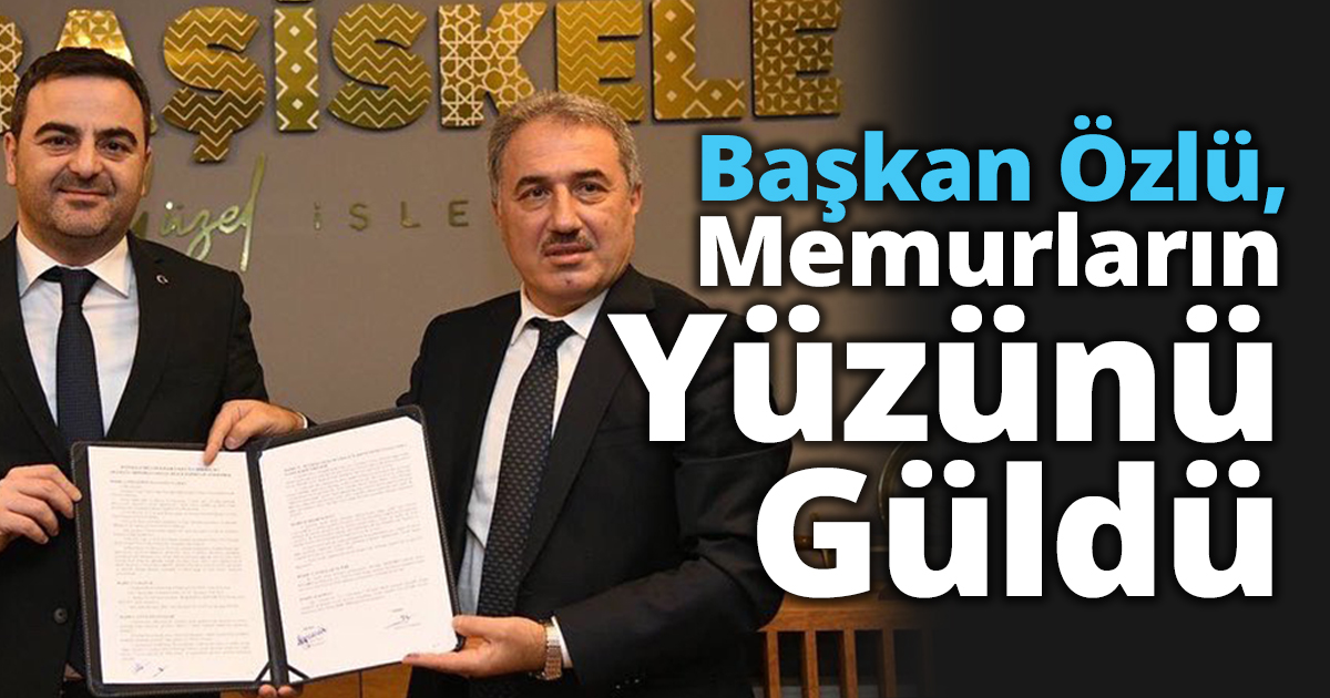 Başiskele Belediyesi’nde Memurların Yüzü Güldü