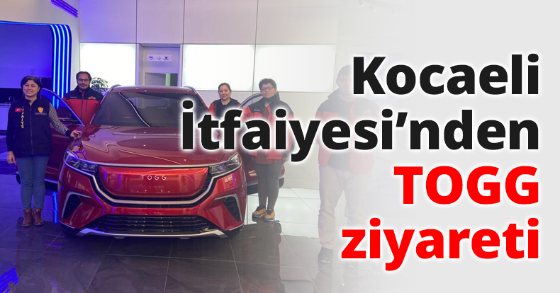 Kocaeli İtfaiyesi’nden TOGG ziyareti