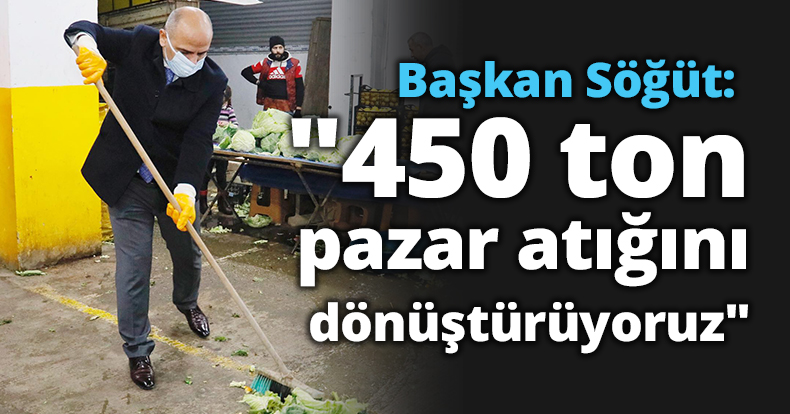 Başkan Söğüt: 