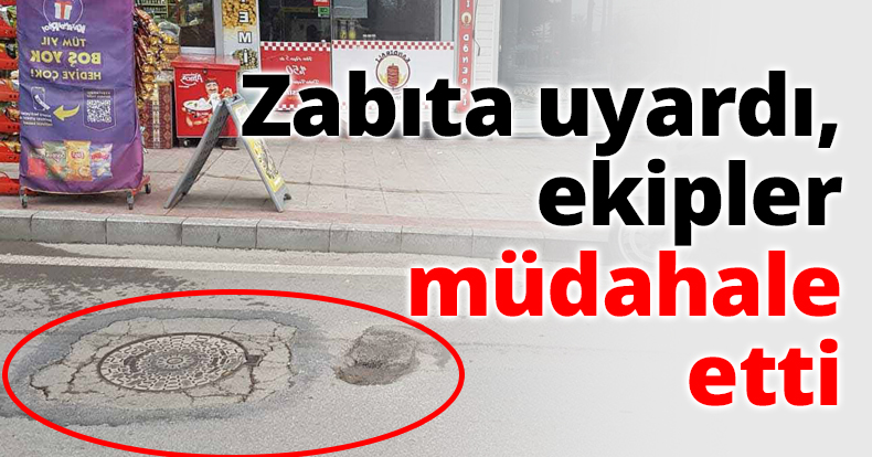Zabıta uyardı, ekipler müdahale etti