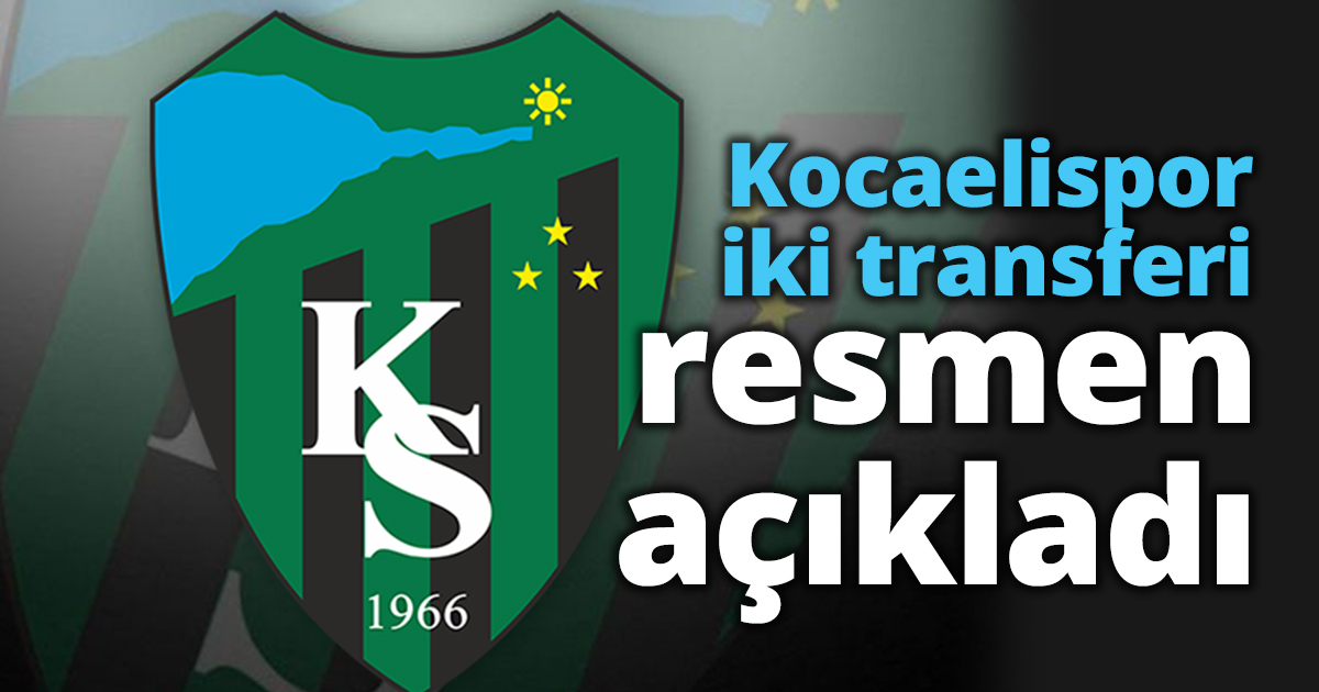  Kocaelispor iki transferi resmen açıkladı