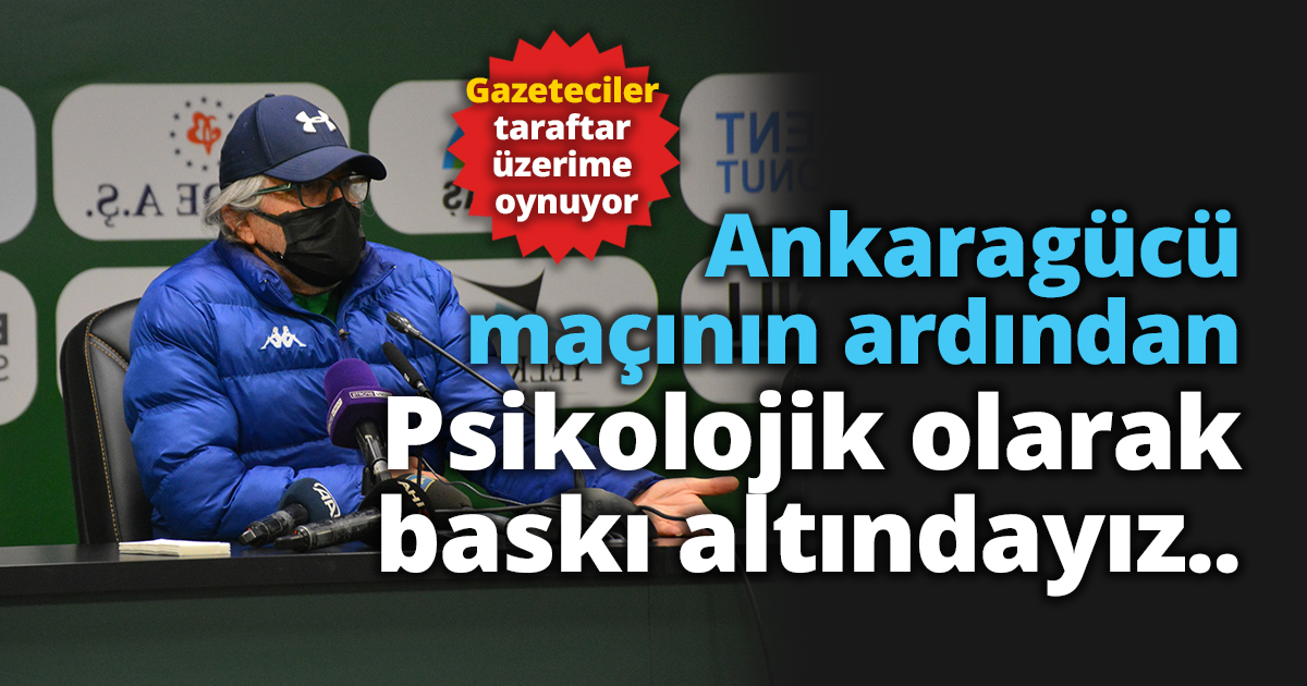 Kocaelispor - MKE Ankaragücü maçının ardından