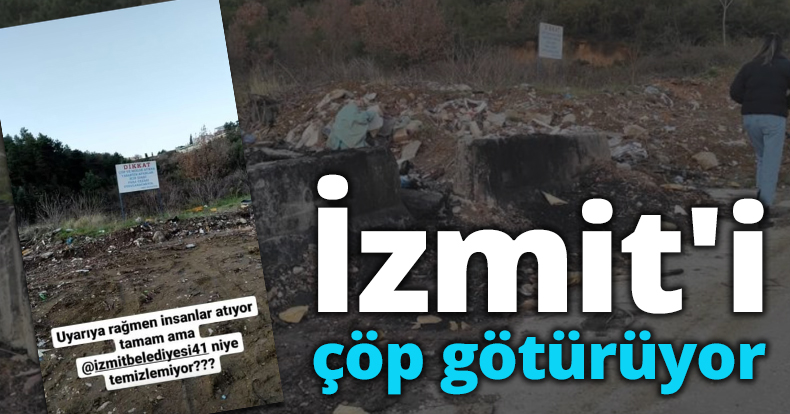 İzmit'i çöp götürüyor