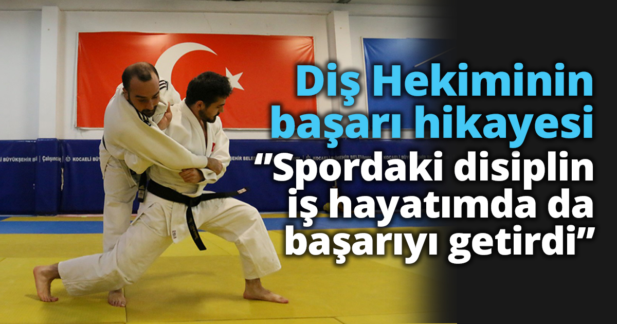 ‘’Spordaki disiplin iş hayatımda da başarıyı getirdi’’