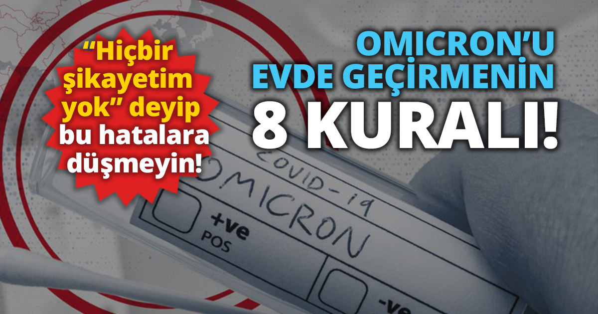 OMICRON’U EVDE GEÇİRMENİN 8 KURALI!   