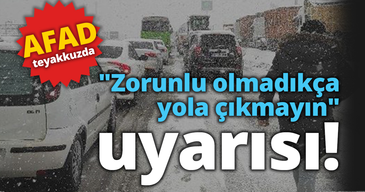 AFAD teyakkuzda: 
