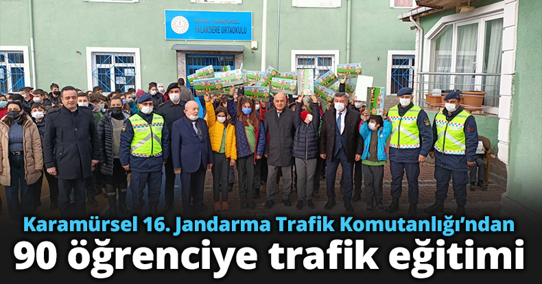 Karamürsel 16. Jandarma Trafik Komutanlığı’ndan 90 öğrenciye trafik eğitimi 