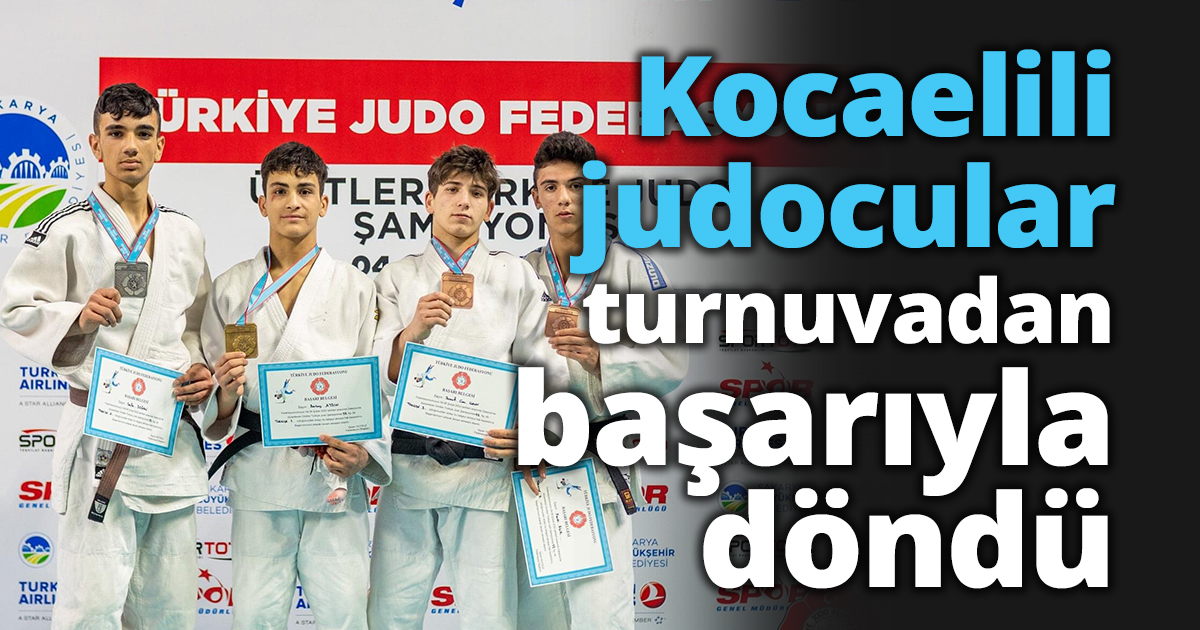 Kocaelili judocular turnuvadan başarıyla döndü