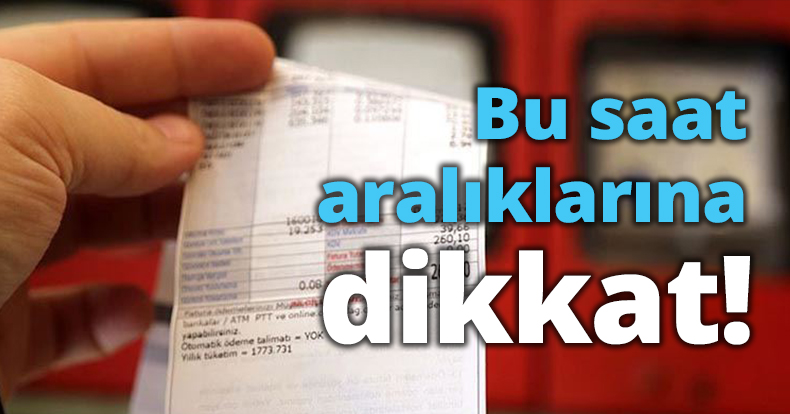 Bu saat aralıklarına dikkat