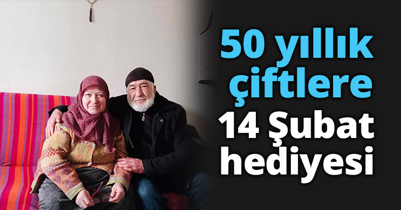 50 yıllık çiftlere 14 Şubat hediyesi