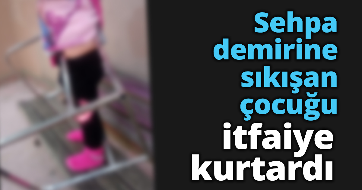 Sehpa demirine sıkışan çocuğu itfaiye kurtardı