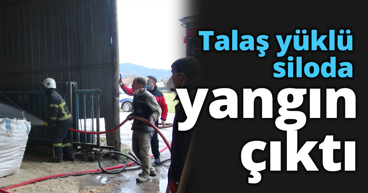 Talaş yüklü siloda yangın çıktı