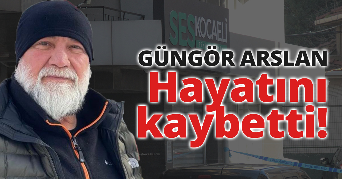 Güngör Arslan Hayatını kaybetti