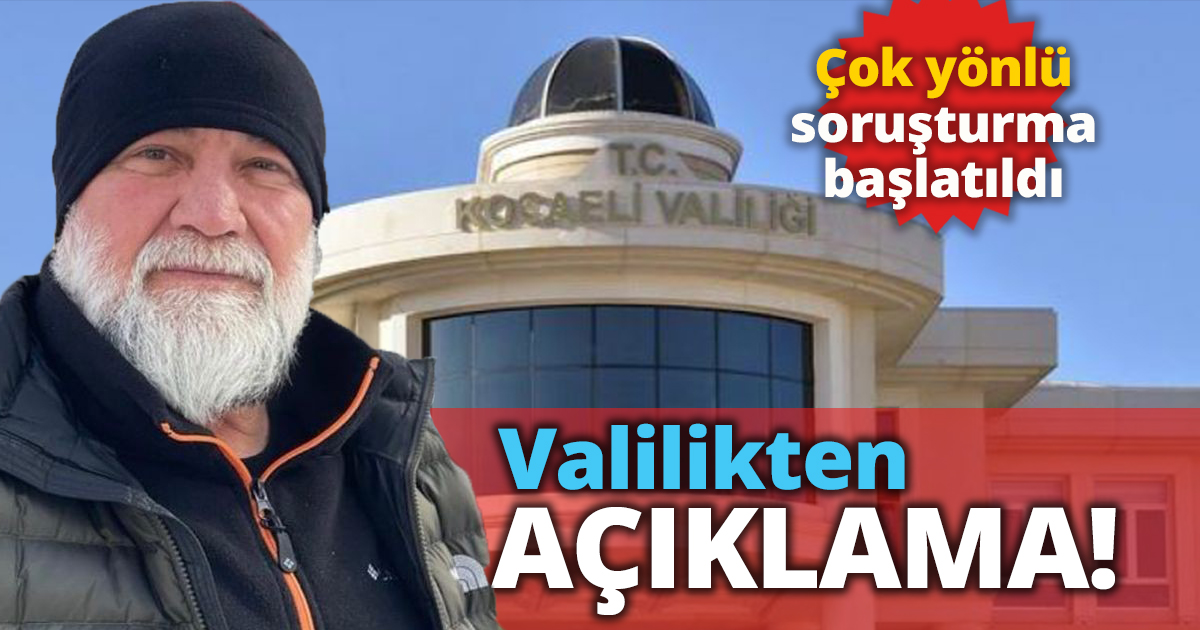 Kocaeli Valiliğinden Açıklama!