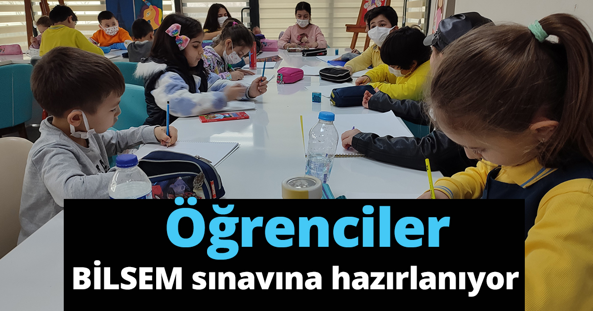 Öğrenciler BİLSEM sınavına hazırlanıyor