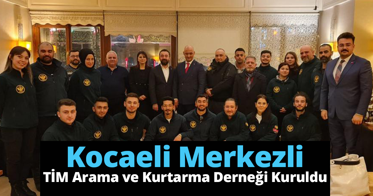 TİM Arama ve Kurtarma Derneği Kuruldu