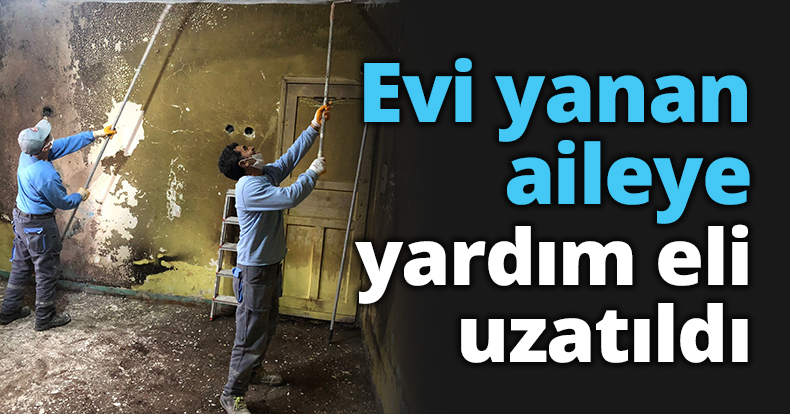 Evi yanan aileye yardım eli uzatıldı