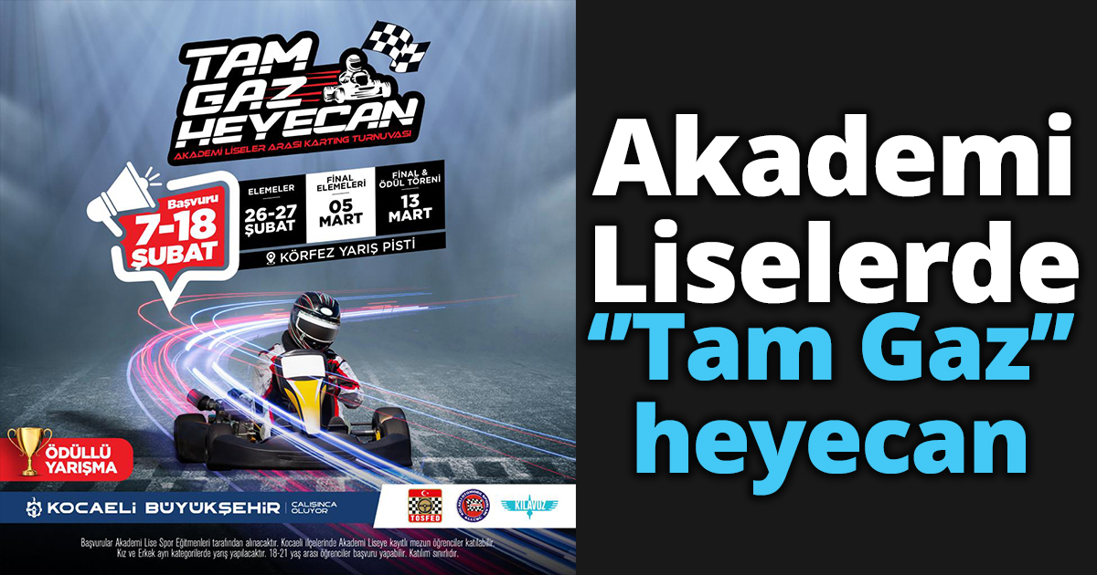 Akademi Liselerde ‘’Tam Gaz’’ heyecan