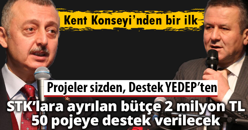 Projeler sizden, Destek YEDEP’ten