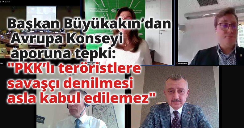 Başkan Büyükakın’dan Avrupa Konseyi raporuna tepki: 