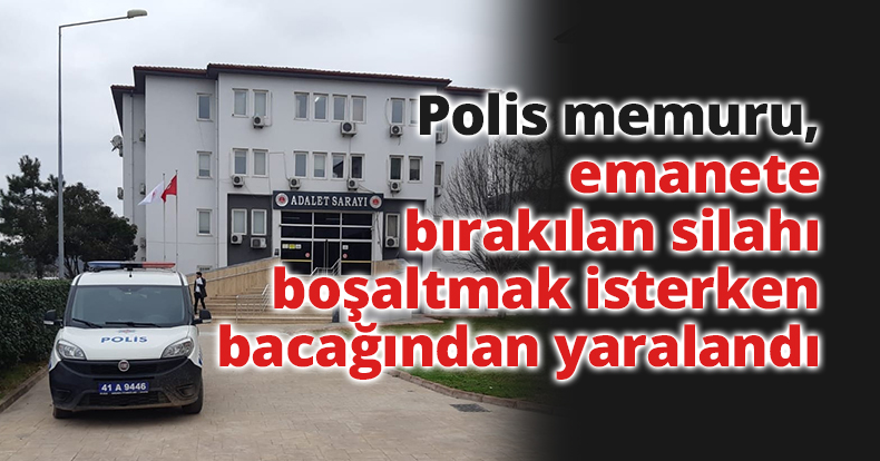 Polis memuru, emanete bırakılan silahı boşaltmak isterken bacağından yaralandı