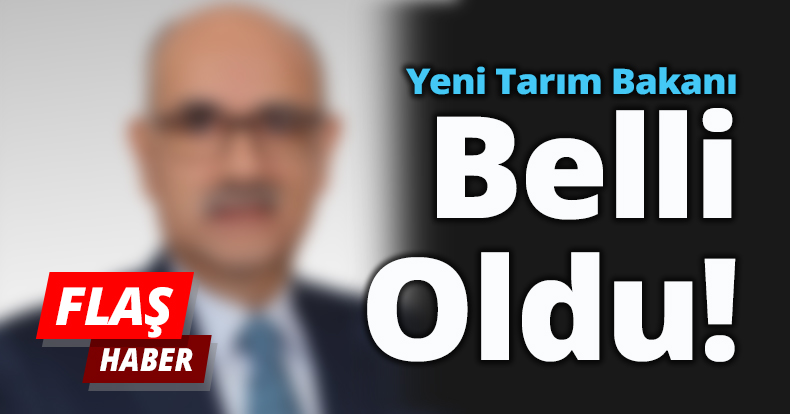 Yeni Tarım Bakanı Belli Oldu
