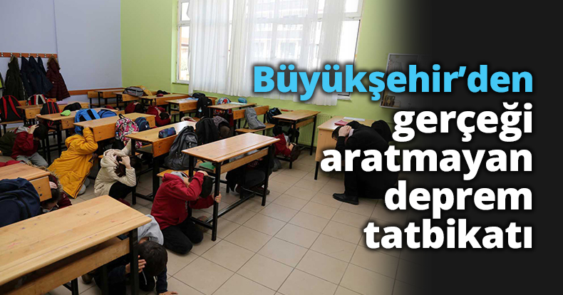 Büyükşehir’den gerçeği aratmayan deprem tatbikatı