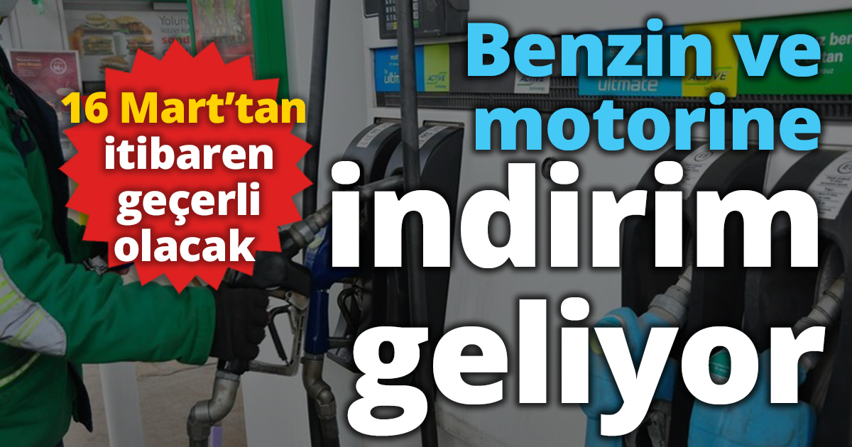 Benzin ve motorine indirim geliyor