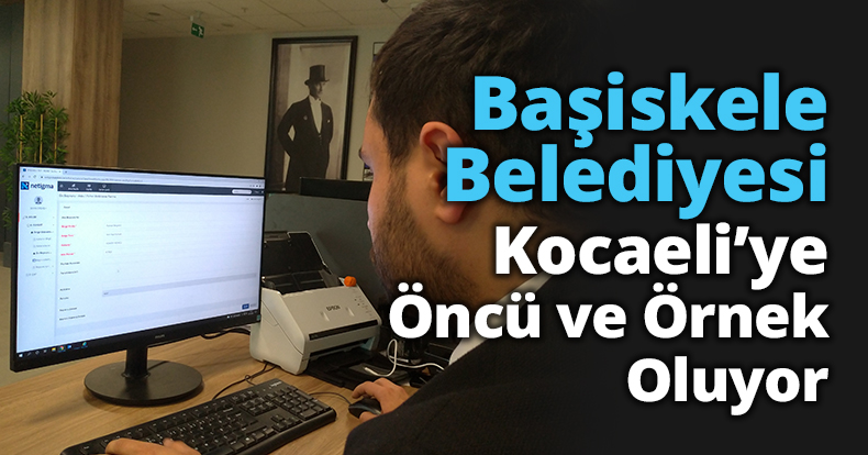 Başiskele Belediyesi Kocaeli’ye Öncü ve Örnek Oluyor